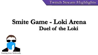 Smite Game - Loki Arena Duel of the Loki
