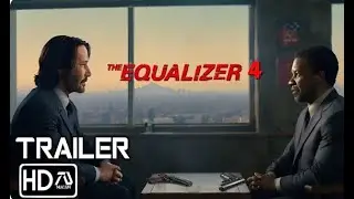 THE EQUALIZER 4 Trailer HD Denzel Washington, Keanu Reeves   John Wick Crossover   Fan Trailer 7