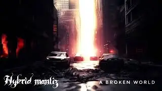 HYBRID MANTIZ: a broken world