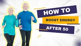 How to boost energy naturally after 50's