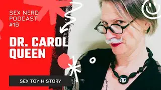 Exploration of History With Dr. Carol Queen