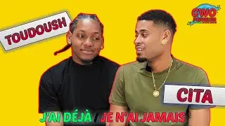 J'AI DÉJÀ ✅ / JE N'AI JAMAIS ❌ AVEC TOUDOUSH ET CITA  & ÇA FILM PROD