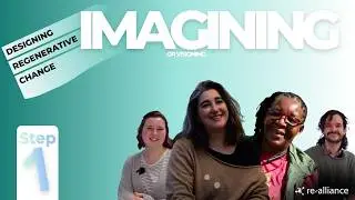 Designing Regenerative Change  | Visioning