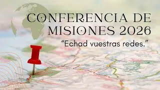 Conferencia de Misiones - Pastor Gallo Lunes 01/12/26 (Predicación Bautista, Fundamental)