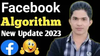 Facebook Algorithm Updates 2023 | Facebook new update 2023 | By Ziko Tech Master |
