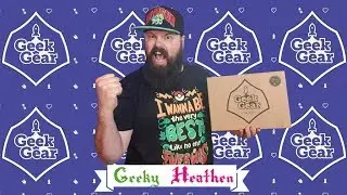 Geek Gear | Classic | May 2019 | Un-boxing