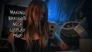 Making Katsuki Bakugo's neck cosplay props from My Hero Academia! #ZZgonecrazy-again