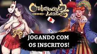 SEXTA DO ONLINE!!  - Otherworld Legends