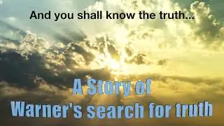 And The Truth Shall Set You Free - Warner's Story