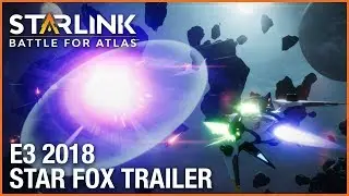 Starlink: Battle for Atlas: E3 2018 Star Fox Trailer | Ubisoft [NA]