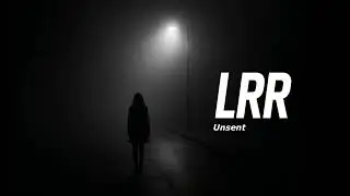 LRR - Unsent | Darkwave / Synthwave Original Track