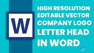 How to Insert Editable  Vector Company Logo or EPS in Microsoft Word Letterheads