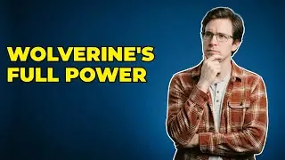 What Powers Does Wolverine Have In The X-Men Films?