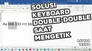 Mengatasi Keyboard di Laptop Double Huruf Saat Digunakan -Mengetik 1 Huruf Yang Muncul 2 Huruf/Lebih