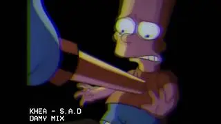 KHEA - S.A.D (S I M P S O N W A V E ) DAMY MIX