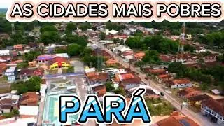CONHEÇA as CIDADES mais POBRES do PARÁ (Lista com base no PIB Nominal 2023)