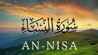 Surah An-Nisa &ndash; Justice, Rights & Guidance for Humanity