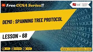 Lesson 68 - Learn CCNA - Demo : Spanning Tree Protocol