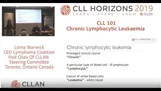 CLL HORIZONS 2019 - FOUNDATION LEARNING: CLL 101 - THE BASICS, PART 1 - LORNA WARWICK, CANADA