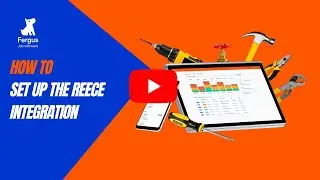 Set Up The Reece Integration | Fergus Walkthrough