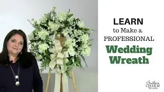 How to Make a Wedding Wreath Preview of our Wreath Making of the Month Club
