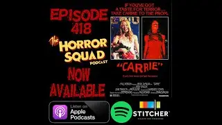 Episode 418 - Carrie
