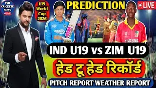 ind u19 vs zim u19 head to head record ! ind u19 vs zim u19 match prediction ! ind u19 vs zim u19