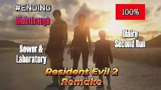 Resident Evil 2 Remake - Sewer & Laboratory (100%) Walkthrough Part Ending