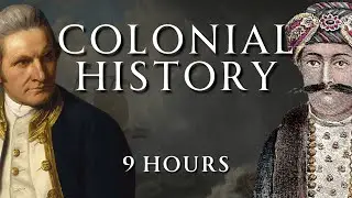 9 Hours of Nonstop Colonial History | Fall Asleep and Learn | Human Voiced, No Ads