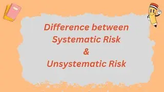 Difference between Systematic risk and Unsystematic risk | @parulgargstudy