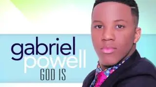 Gabriel Powell-God Is