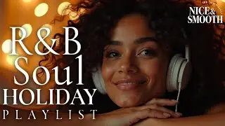 【R&B Soul】Holiday Soul Chill – Gentle Christmas Ballads & Relaxing Winter Grooves