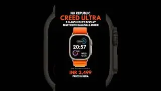 Nu Republic Creed Ultra Smartwatch Launched 🔥
