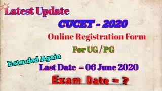 CUCET-2020 | Online Registration Form Last Date Extended Again