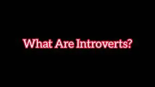 What Are Introverts? | Trailer | MrMentor