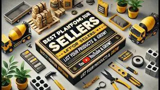 📢 Best Platforms for Sellers to List & Sell Construction Materials Online! 🏗️💰#constructionindustry