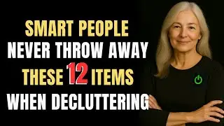 NEVER Get Rid Of These 12 Things When Decluttering! | Senior Life Reset