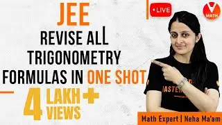 Revise all Trigonometry & Inverse Trigonometry Formulas in 1 Shot By Neha Ma'am | Vedantu Math