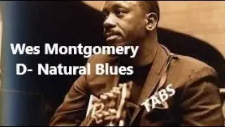 D Natural Blues - Wes Montgomery