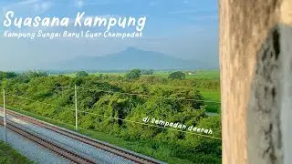 Perkampungan Tenang di Sempadan Yan & Pendang | Kampung Sungai Baru