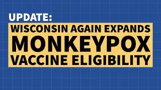 WI Again Extends Monkeypox Vaccine Eligibility