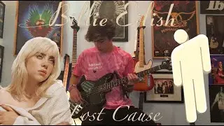 Billie Eilish- Lost Cause (Bass Cover)