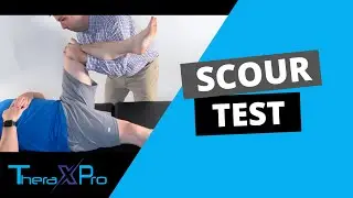 Scour Test | Hip Quadrant Test | Hip Pain