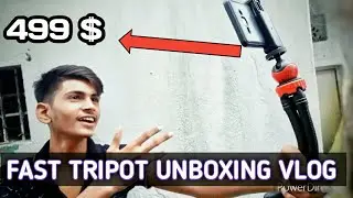 fast tripot unboxing VLOG