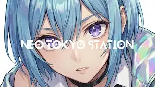 【Playlist】Cyberpunk Night🗼｜Neo Tokyo Lo-fi Night 🌙