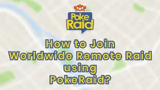 How to Join a Worldwide Remote Raid on Pok&eacute;mon GO using PokeRaid?