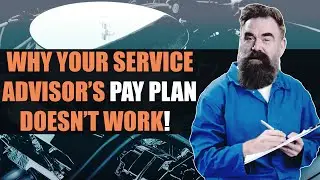 Why Your Service Advisor's Pay Plan DOESN'T Work