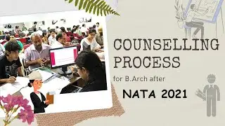NATA 2021 COUNSELLING PROCESS FOR B.ARCH | NATA 2021 Admission.