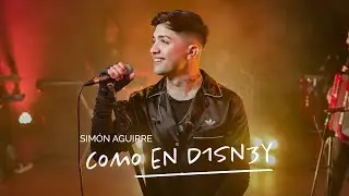 Sim&oacute;n Aguirre - Como en D1sn3y