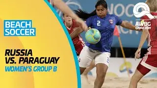 Beach Soccer - Russia vs Paraguay | Women's Group B Match | ANOC World Beach Games Qatar 2019 | Full